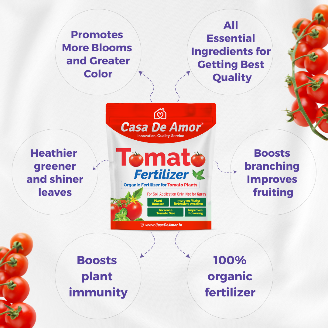 Casa De Amor Tomato Fertilizer Organic for Home, Balcony, Terrace & Outdoor Gardening